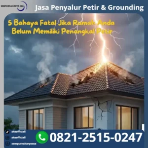 Bahaya fatal jika rumah anda belum memiliki penangkal petir
